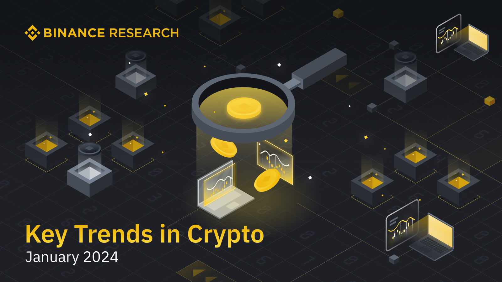 Ключові тренди ринку криптовалют на січень 2024 від Binance Research  